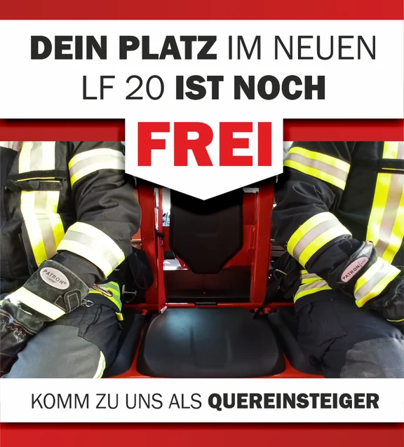 Komm zu uns als Quereinsteiger: Dein Platz im neuen LF 20 ist noch frei!